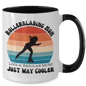 Rollerblading mom coffee mug, funny gift for rollerblader for women, rollerblading gifts for mom, for her, rollerblading mug