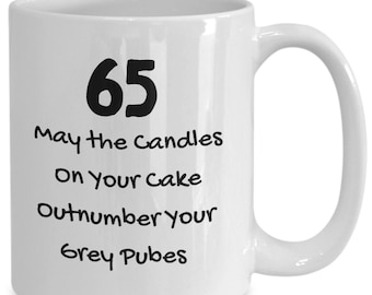 Male 65 year old birthday gift, funny 65th birthday mug, 65th gag gift ideas, funny 65th birthday gifts, 65th birthday gift for Him