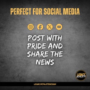 K&ouml;nnte beinhalten: Eine dunkelgraue Grafik mit gelbem Text PERFECT FOR SOCIAL MEDIA, gefolgt von Social-Media-Symbolen und dem wei&szlig;en Text POST WITH PRIDE AND SHARE THE NEWS. Ein kreisf&ouml;rmiges Logo zeigt LEGACY ATHLETE und der Text unten lautet LEGACYATHLETEDESIGN.