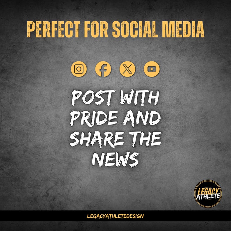 K&ouml;nnte beinhalten: Eine dunkelgraue Grafik mit gelbem Text PERFECT FOR SOCIAL MEDIA, gefolgt von Social-Media-Symbolen und dem wei&szlig;en Text POST WITH PRIDE AND SHARE THE NEWS. Ein kreisf&ouml;rmiges Logo zeigt LEGACY ATHLETE und der Text unten lautet LEGACYATHLETEDESIGN.