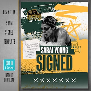 May include: A 21.6 x 27.9 cm digital template for a swim signing announcement featuring a swimmer in a cap and goggles. The design includes the Baylor Bears logo, the text Sarai Young Signed, a note with event details, and a yellow star graphic.