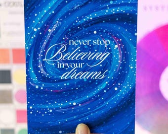 Never Stop Believing Galaxy Painting – Handmade Art Print