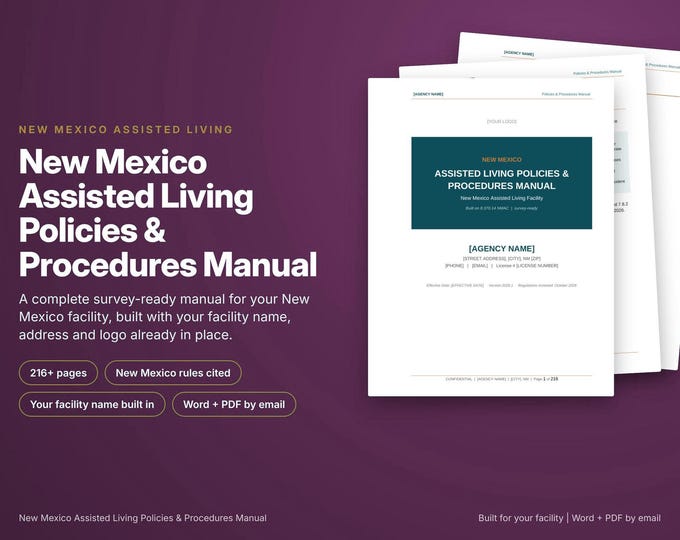 New Mexico Assisted Living Policy and Procedure Manual, Built With Your Facility Name, New Mexico Rules Cited, Survey Ready, Word and PDF