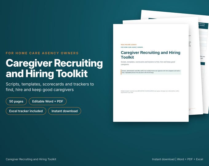 Caregiver Recruiting Toolkit, Home Care Hiring Templates, Interview Scripts, Job Posts, Onboarding Checklist, Turnover Tracker