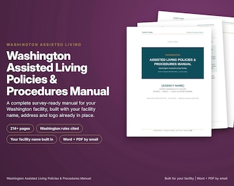 Washington Assisted Living Policy and Procedure Manual, Built With Your Facility Name, Washington Rules Cited, Survey Ready, Word and PDF