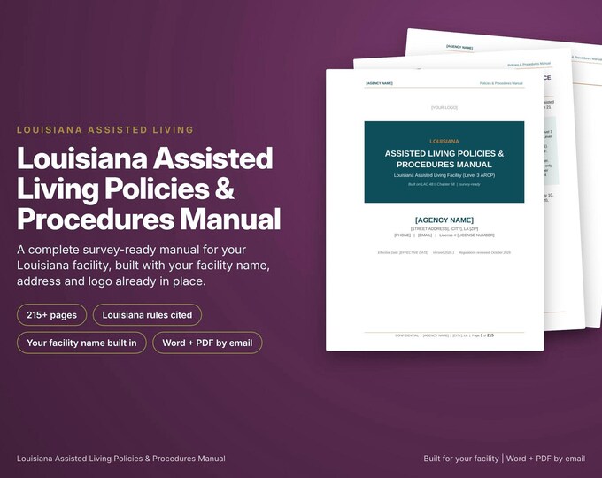 Louisiana Assisted Living Policy and Procedure Manual, Built With Your Facility Name, Louisiana Rules Cited, Survey Ready, Word and PDF