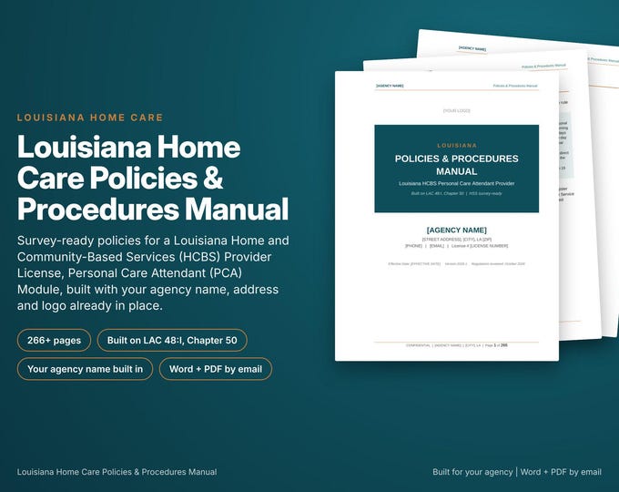 Louisiana Home Care Policy and Procedure Manual, Built With Your Agency Name, Louisiana Rules Cited, Survey Ready, Editable Word and PDF