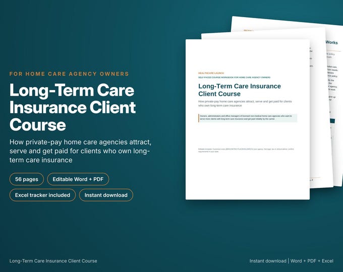 Long-Term Care Insurance Client Course for Home Care Agencies (PDF + Word + Excel)