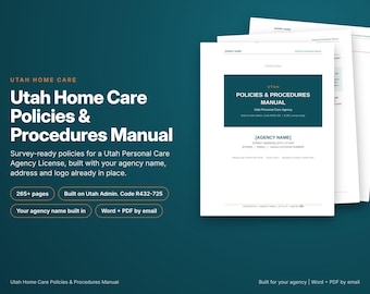 Utah Home Care Policy and Procedure Manual, Built With Your Agency Name, Utah Rules Cited, Survey Ready, Editable Word and PDF