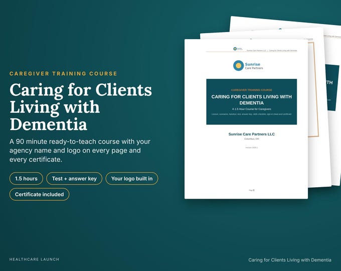 Caring for Clients Living with Dementia, 90 Minute Caregiver Training With Your Agency Logo, Test, Answer Key, Certificate, Word PDF