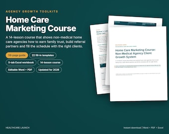 Home Care Marketing Course, Non Medical Home Care Agency Marketing Plan, Referral Marketing Templates, Senior Care Business Toolkit