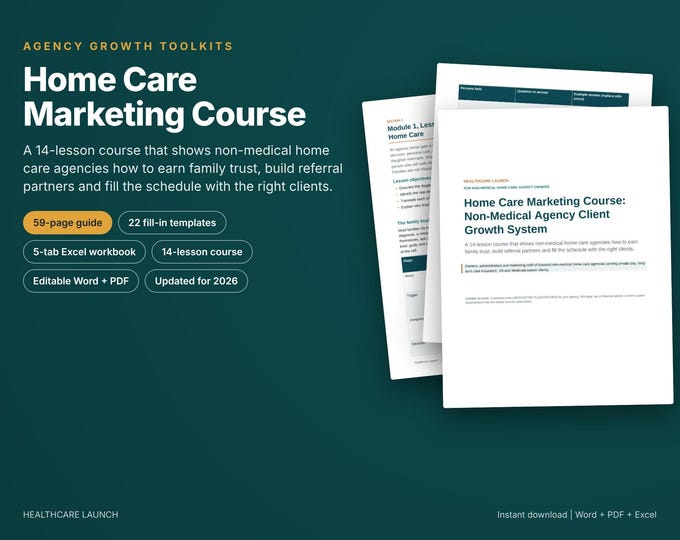 Home Care Marketing Course, Non Medical Home Care Agency Marketing Plan, Referral Marketing Templates, Senior Care Business Toolkit