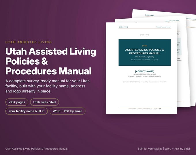 Utah Assisted Living Policy and Procedure Manual, Built With Your Facility Name, Utah Rules Cited, Survey Ready, Word and PDF