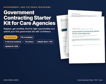 Government Contracting Starter Kit, Home Care Agency, SAM Registration Guide, Capability Statement Template, RFP Response, Bid Tracker