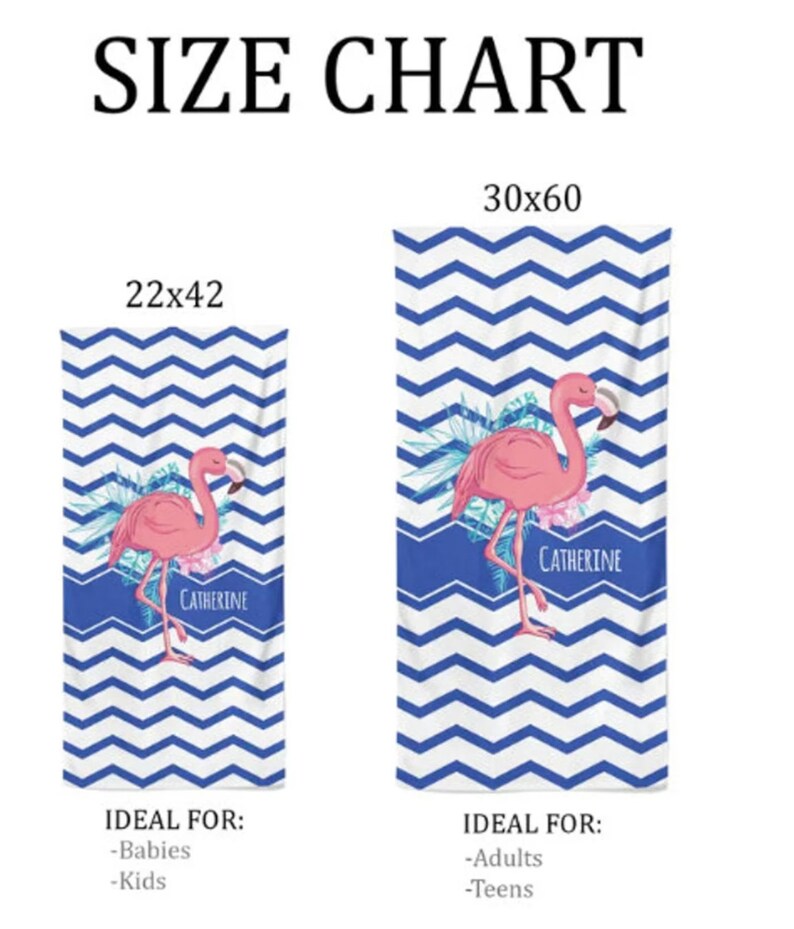 May include: Two beach towels with a pink flamingo design and blue and white chevron pattern. The smaller towel is 22 inches by 42 inches and the larger towel is 30 inches by 60 inches. The towels have the name "Catherine" printed on them.