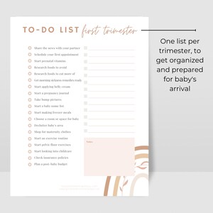May include: A printable to-do list for the first trimester of pregnancy. The list includes tasks such as sharing the news with a partner, scheduling appointments, and starting prenatal vitamins. The list is decorated with a rainbow and leaves.