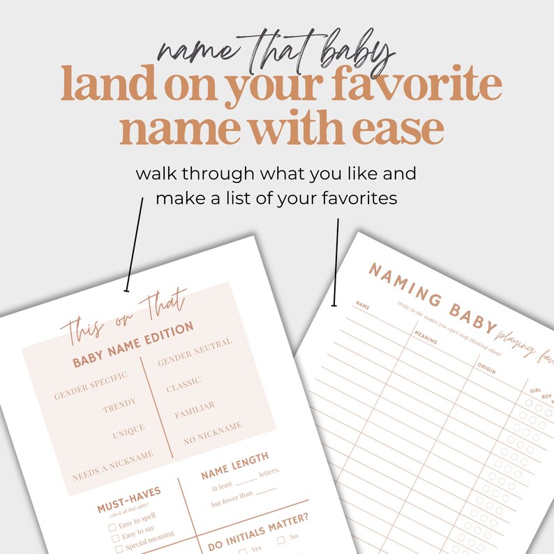May include: A printable worksheet for choosing a baby name. The worksheet has two sections: "This or That: Baby Name Edition" and "Naming Baby: Playing Favorites". The first section has a grid with categories like "Gender Specific", "Gender Neutral", "Trendy", "Classic", "Unique", "Familiar", "Needs a Nickname", and "No Nickname". The second section has a table with columns for "Name", "Meaning", "Origin", and "Girl/Boy".