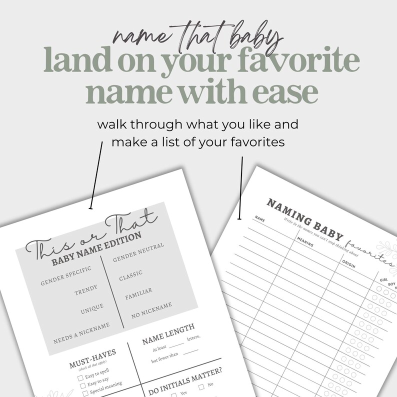 May include: A printable worksheet for choosing a baby name. The worksheet has two sections: "This or That Baby Name Edition" and "Naming Baby Favorites". The "This or That" section has a grid with categories like "Gender Specific", "Gender Neutral", "Trendy", "Classic", "Unique", "Familiar", "Needs a Nickname", and "No Nickname". The "Naming Baby Favorites" section has a grid with columns for "Name", "Meaning", "Origin", and "Girl/Boy".