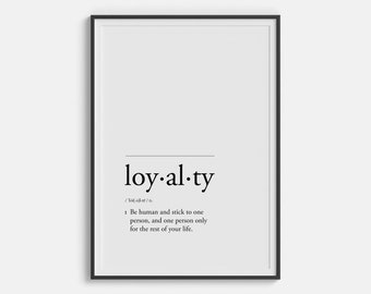 Loyalty - Minimal Typography About Love (Black and White Digital Print Wall Art for Home Decor)