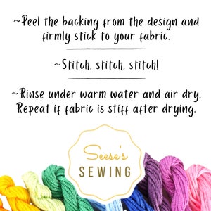 K&ouml;nnte beinhalten: Anleitung zum Aufbringen von Stoffdesigns: "Tr&auml;ger abziehen", "N&auml;hen, n&auml;hen, n&auml;hen!" und "Unter warmem Wasser sp&uuml;len". Das Bild zeigt farbenfrohes Stickgarn und das Logo "Seese's Sewing".