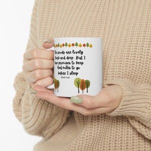 Robert Frost - The Woods Are Lovely Dark 11 oz Ceramiczny kubek do kawy Cytat z natury Tytuł Książka literacka Strona Poezja