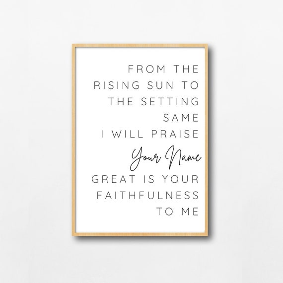 From the Rising Sun to the Setting Same I Will Praise Your Etsy