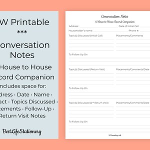 May include: A printable conversation notes template for a house to house record companion. The template includes space for address, date, name, contact, topics discussed, placements, follow-up, and return visit notes. The template is on a light pink background.