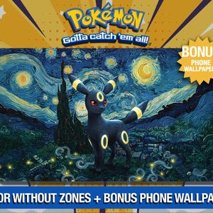 Puede incluir: Un personaje Pokemon negro y azul, Umbreon, de pie en un cielo nocturno estrellado pintado al estilo de La Noche Estrellada de Vincent van Gogh. La imagen incluye el texto "POKEMON Gotta catch 'em all!" y "BONUS PHONE WALLPAPERS".