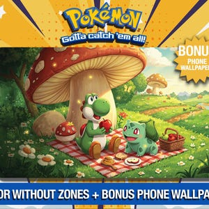 Może przedstawiać: Cyfrowa ilustracja przedstawiająca dwie postacie Pokemonów, zielonego Yoshiego i zielonego Bulbasaura, którzy piknikują pod dużym czerwonym grzybem w leśnym otoczeniu. Tekst "POKEMON Gotta catch 'em all!" znajduje się w górnej części obrazu. Tekst "BONUS PHONE WALLPAPERS" znajduje się w żółtej formie gwiazdy w prawym górnym rogu obrazu. Tekst "WITH OR WITHOUT ZONES + BONUS PHONE WALLPAPERS" znajduje się w dolnej części obrazu.