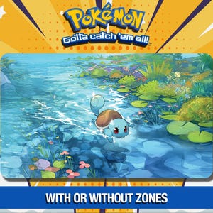 May include: A digital illustration of a Squirtle Pokémon in a blue water scene with lily pads and flowers. The image includes the text "Pokémon Gotta catch 'em all!" at the top and "WITH OR WITHOUT ZONES" at the bottom, set against a yellow background.