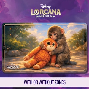 May include: A Disney Lorcana trading card featuring a brown monkey hugging an orange plush toy monkey. The card has a gold border and a background of a sunny day in a forest. The text "WITH OR WITHOUT ZONES" is at the bottom.