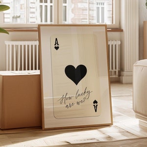Ace of Hearts, Quelle chance avons-nous d'avoir une impression d'affiche, d'art mural rétro tendance, d'impression esthétique, d'impression d'affiche de carte à jouer, d'as de coeur noir