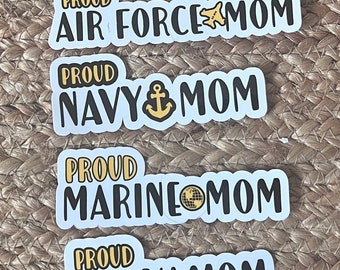 Proud Military Mom stickers- Army, Navy, Air Force, Marines family vinyl sticker gift for Mother’s Day