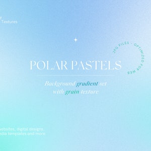 Pode incluir: Um fundo degradê azul e verde com uma textura granulada. O texto "POLAR PASTELS" está em branco, e o texto "Background gradient set with grain texture" está em azul claro. O texto "JPG FILES - OPTIMIZED FOR WEB" está em um círculo com um contorno azul claro.