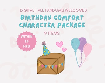 May include: A digital birthday comfort character package with 9 items. The package is a brown box with a party hat on top and a string of flags. There are two pink hearts and three balloons in the background. The text "WITHIN 24 HRS" is on a pink circle.