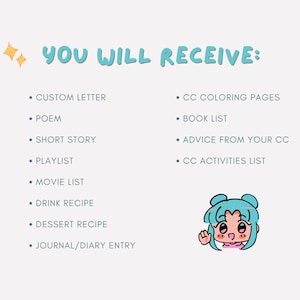 Puede incluir: Una ilustraci&oacute;n azul claro de un personaje de dibujos animados con una camisa rosa y cabello azul. El texto "YOU WILL RECEIVE:" est&aacute; en la parte superior de la imagen. Debajo del personaje hay una lista de art&iacute;culos, que incluyen "Custom Letter", "Poem", "Short Story", "Playlist", "Movie List", "Drink Recipe", "Dessert Recipe", "Journal/Diary Entry", "CC Coloring Pages", "Book List", "Advice from your CC" y "CC Activities List".