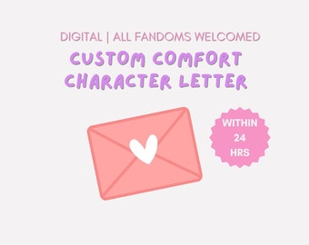 May include: A pink envelope with a white heart on it. The text "CUSTOM COMFORT CHARACTER LETTER" is in purple text above the envelope. A pink starburst with the text "WITHIN 24 HRS" is to the right of the envelope.
