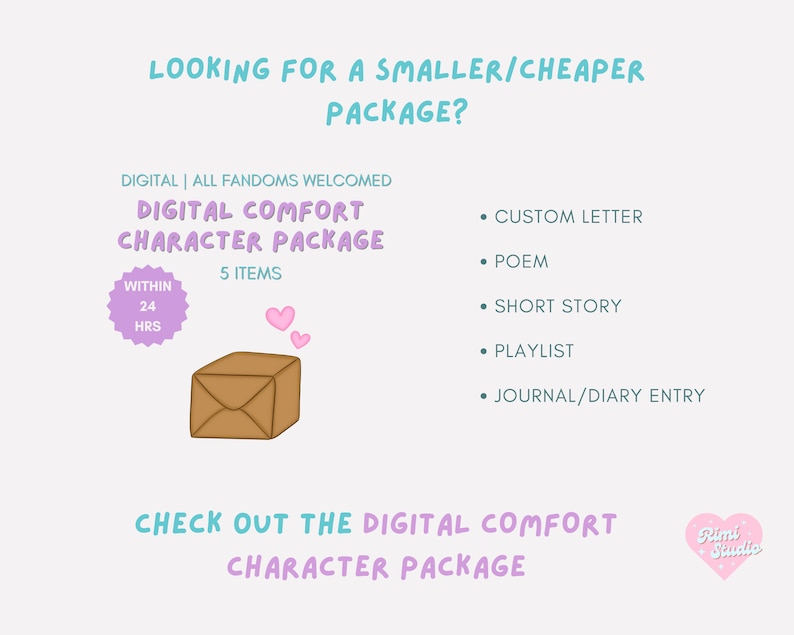 Puede incluir: Un paquete de personaje de confort digital con cinco art&iacute;culos, que incluye una carta personalizada, un poema, un cuento corto, una lista de reproducci&oacute;n y una entrada de diario. El paquete est&aacute; disponible dentro de las 24 horas. La imagen presenta un paquete de dibujos animados con corazones flotando sobre &eacute;l.
