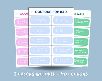 May include: A set of 40 printable coupons for Dad, with three different color schemes: pink, blue, and green. The coupons feature various activities and favors, such as a free head massage, a day of no arguments, and a family game night.