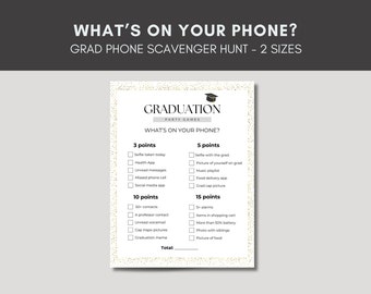 May include: A printable graduation party game with a gold glitter background. The game is called "What's on your phone?" and has a list of items to find on your phone for points. The items include selfies, health apps, unread messages, missed phone calls, social media apps, contacts, voicemails, pictures, and more.