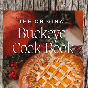 Vintage Cookbook, The Original Buckeye Cook Book, by Estelle Wilcox (e-book pdf file), hundreds of Ohio pioneer recipes