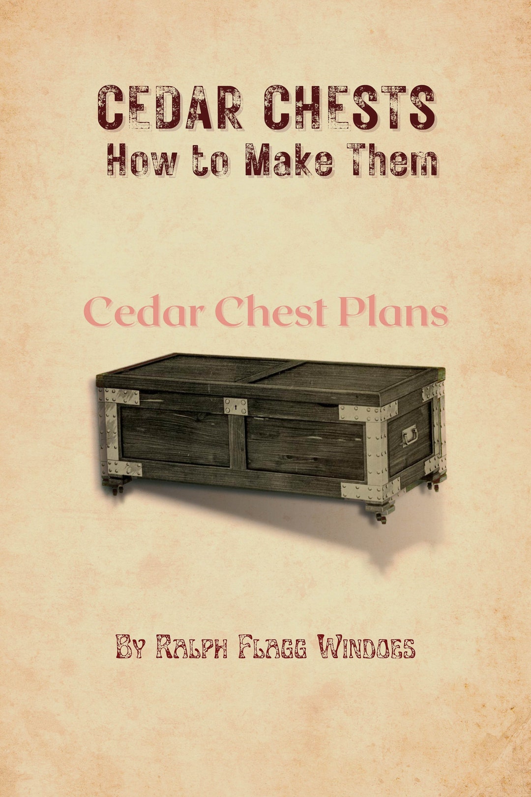 Vintage Cedar Chest Plans How to Make Cedar Chests PDF FILE, 21