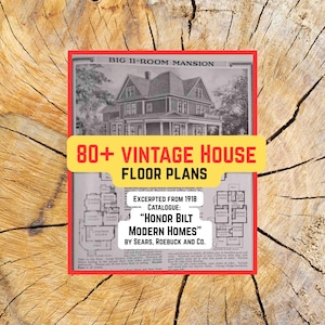 Puede incluir: Un anuncio vintage con el texto "80+ VINTAGE HOUSE FLOOR PLANS" en una pancarta amarilla. El anuncio presenta una ilustración en blanco y negro de una casa grande y el texto "BIG 11-ROOM MANSION". El anuncio está extraído de un catálogo de 1918.