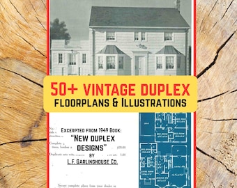 50+ Vintage Duplex Floorplans (PDF Instant Download, 38 pp., from 1949 catalogue "New duplex designs" by L.F. Garlinghouse Co.)