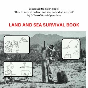 Land and Sea Survival Book (PDF Instant Download, excerpted from 1943 Navy book &quot;How to Survive on Land and Sea,&quot; 224 pages)