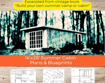 May include: Black and white blueprint plans for a 14 foot by 28 foot summer cabin. The plans include a floor plan, foundation plan, and roof plan. The text "Excerpted from vintage book "Build your own summer camp or cabin"" is at the top of the image.