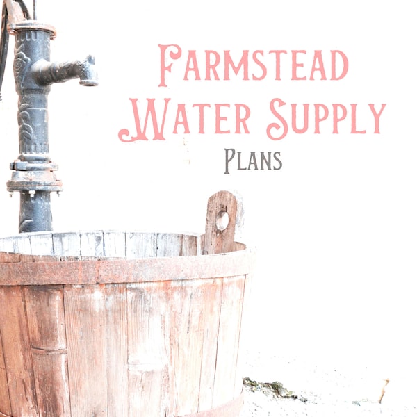 DIY Farmstead Water Supply Plans (PDF File): wells, cisterns, springs, pumps, hydraulic rams, water tanks, disinfection of drinking water