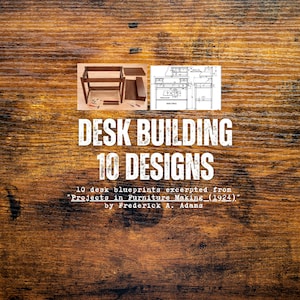 Vintage Desk Building Plans, 10 Woodworking Designs/Blueprints (PDF downloadable file for phone, tablet, or PC, printable 8.5'x11' pages)