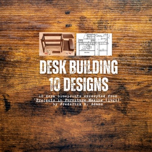 Vintage Desk Building Plans, 10 Woodworking Designs/Blueprints (PDF downloadable file for phone, tablet, or PC, printable 8.5&#39;x11&#39; pages)