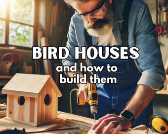 Bird House Plans Booklet: Bird Houses and How to Build Them (PDF downloadable e-book, for phone, ipad, or PC, printable, 12 birdhouse plans)